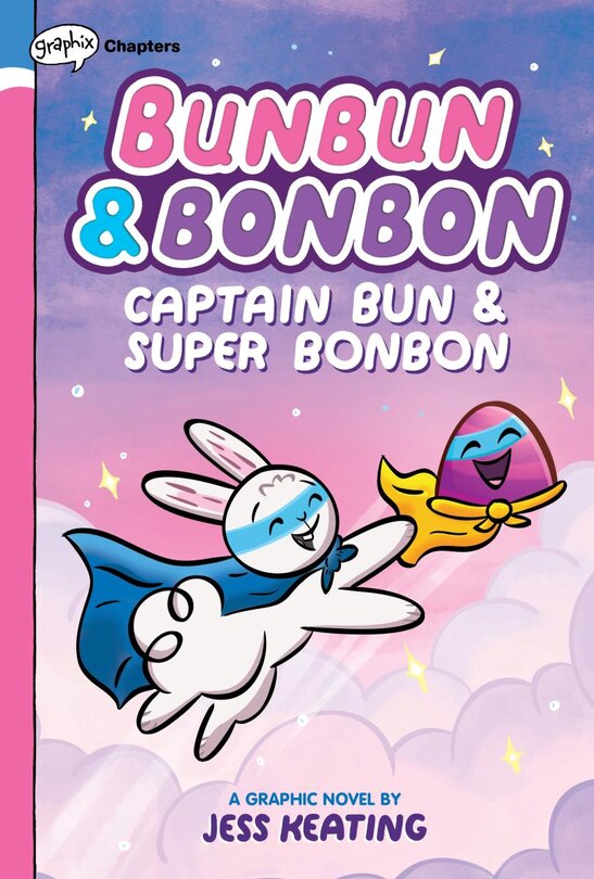 Front cover_Captain Bun & Super Bonbon: A Graphix Chapters Book (Bunbun & Bonbon #3)
