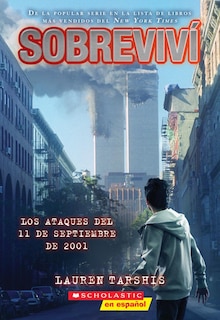 Front cover_Sobreviví los ataques del 11 de septiembre de 2001 (I Survived the Attacks of September 11, 2001)