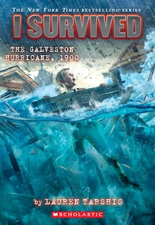 Front cover_I Survived The Galveston Hurricane, 1900 (i Survived #21) (library Edition)