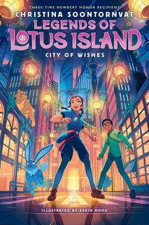Front cover_City of Wishes (Legends of Lotus Island #3)