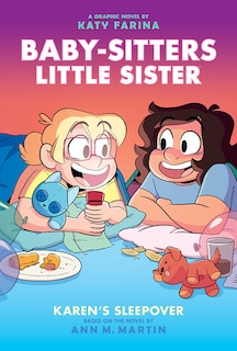 Couverture_Karen's Sleepover: A Graphic Novel (Baby-Sitters Little Sister #8)