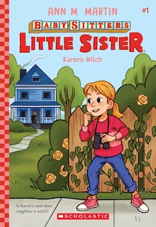 Front cover_Karen's Witch (Baby-sitters Little Sister #1)