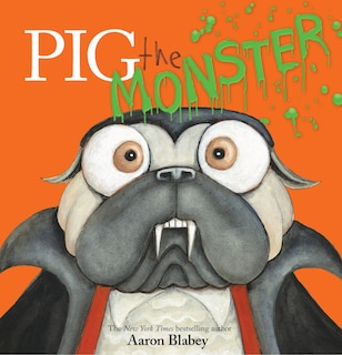 Couverture_Pig the Monster (Pig the Pug)