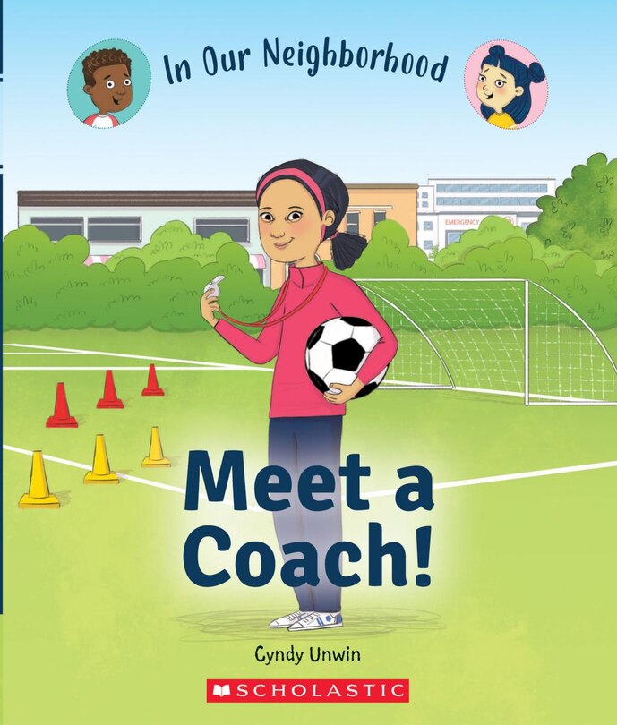 Couverture_Meet a Coach! (In Our Neighborhood) (Library Edition)