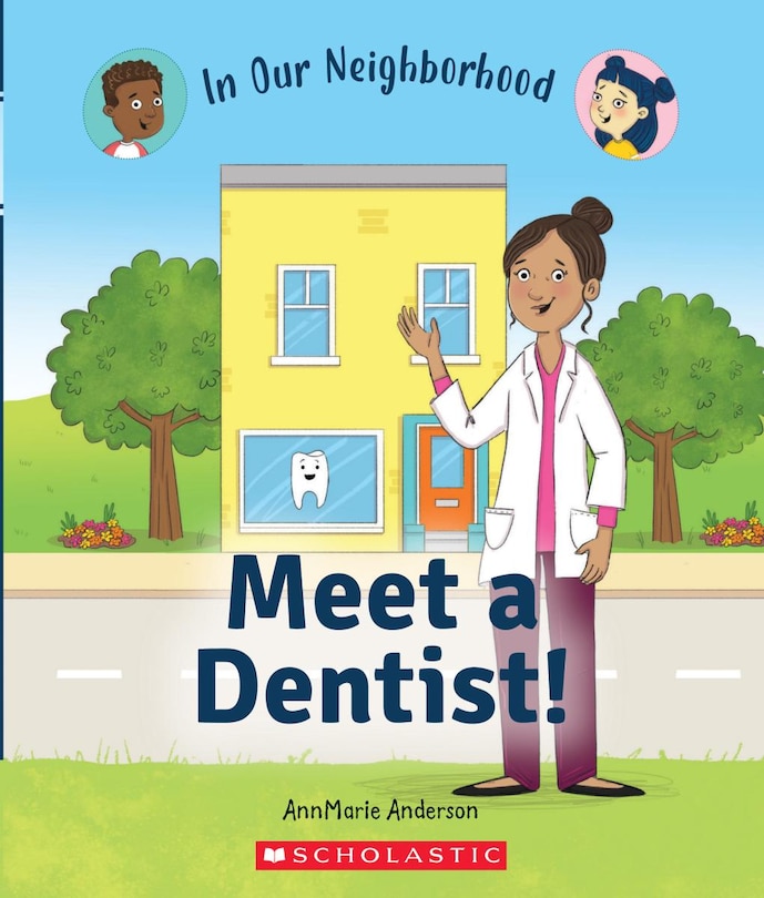 Couverture_Meet a Dentist! (In Our Neighborhood) (Library Edition)