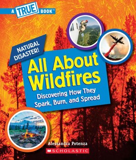 Front cover_All About Wildfires (A True Book: Natural Disasters) (Library Edition)