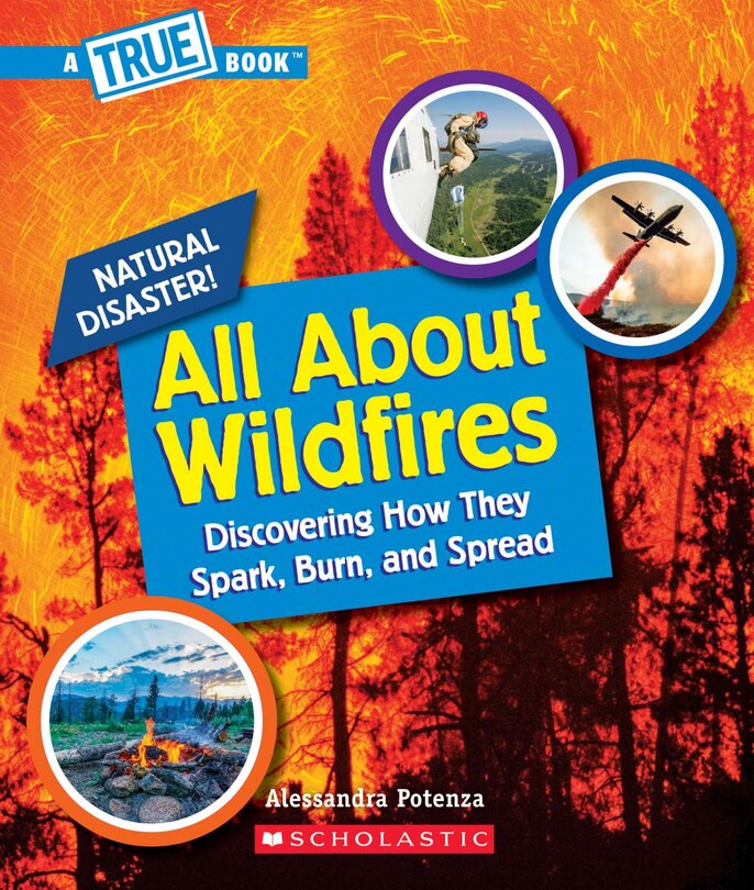 Front cover_All About Wildfires (A True Book: Natural Disasters) (Library Edition)