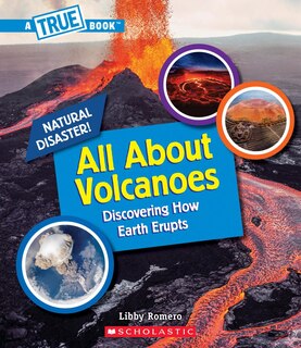 Front cover_All About Volcanoes (A True Book: Natural Disasters) (Library Edition)