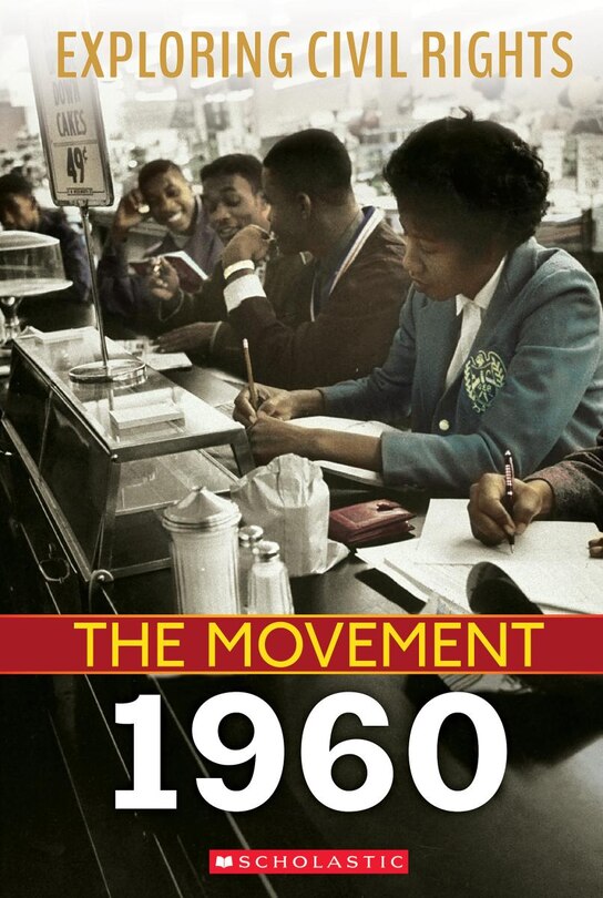 Front cover_1960 (Exploring Civil Rights: The Movement) (Library Edition)