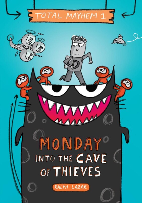 Front cover_Monday – Into the Cave of Thieves (Total Mayhem #1) (Library Edition)