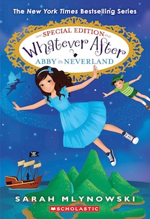 Front cover_Abby in Neverland (Whatever After Special Edition #3)