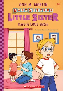 Front cover_Karen's Little Sister (baby-sitters Little Sister #6)