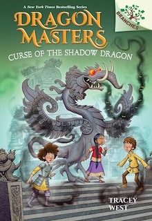 Front cover_Curse of the Shadow Dragon: A Branches Book (Dragon Masters #23)