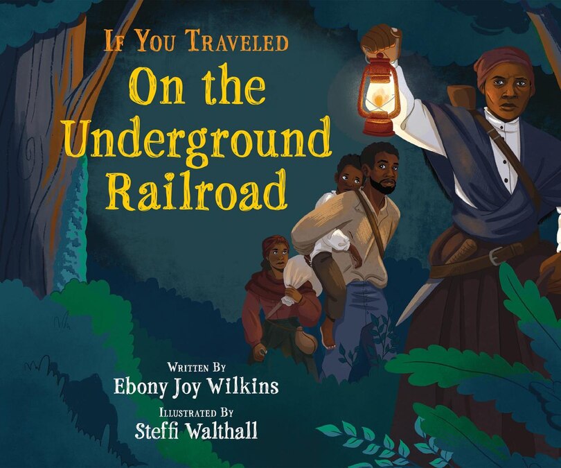 Front cover_If You Traveled on the Underground Railroad