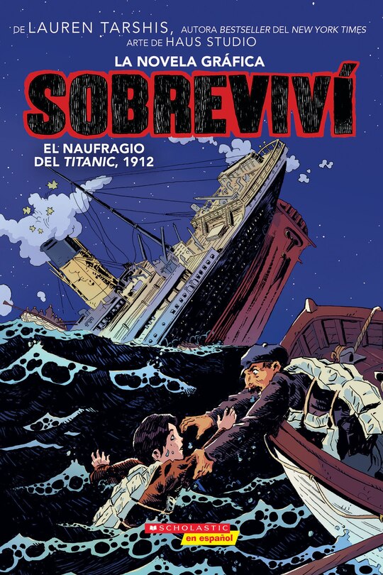 Front cover_Sobreviví el naufragio del Titanic, 1912 (Graphix) (I Survived the Sinking of the Titanic, 1912)