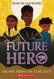 Couverture_Escape from the Clay City (Future Hero #3)
