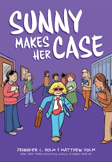 Front cover_Sunny Makes Her Case: A Graphic Novel (Sunny #5)