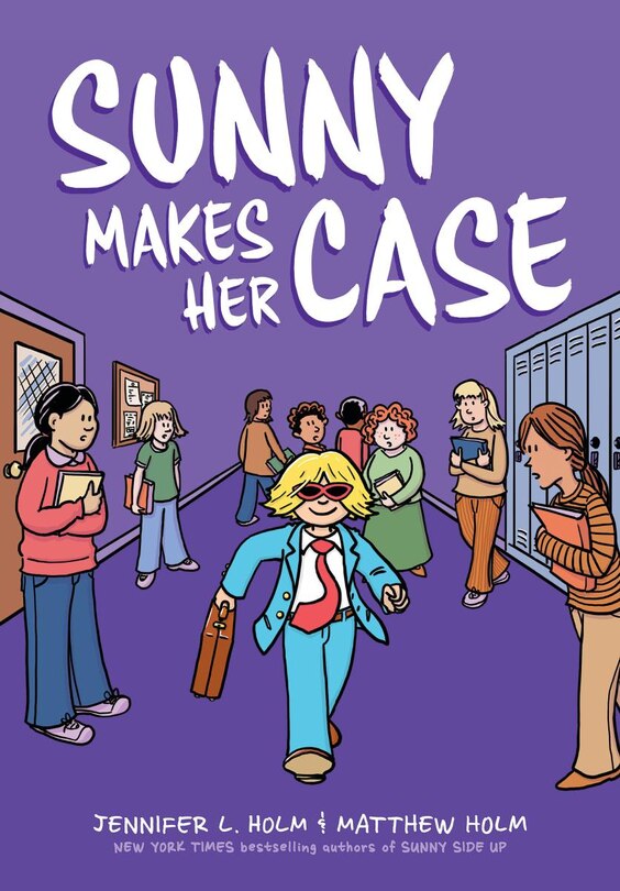 Front cover_Sunny Makes Her Case: A Graphic Novel (Sunny #5)