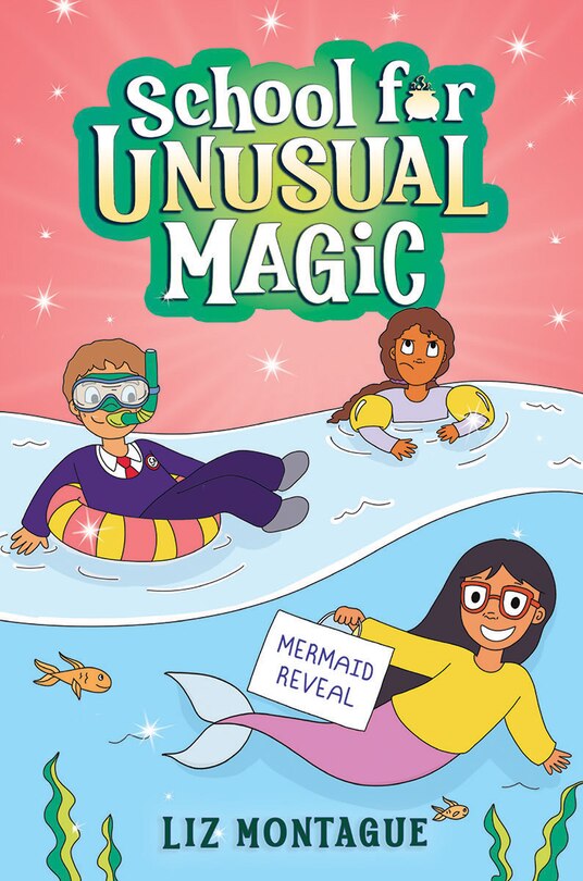 Front cover_The Mermaid Reveal (School for Unusual Magic #3)