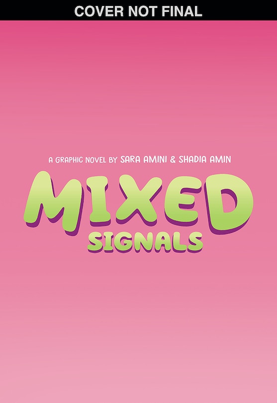 Front cover_Mixed Signals: A Graphic Novel (Mixed Feelings #2)