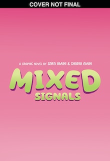 Front cover_Mixed Signals: A Graphic Novel (Mixed Feelings #2)