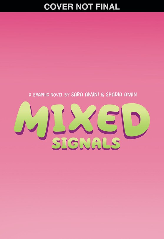 Front cover_Mixed Signals: A Graphic Novel (Mixed Feelings #2)
