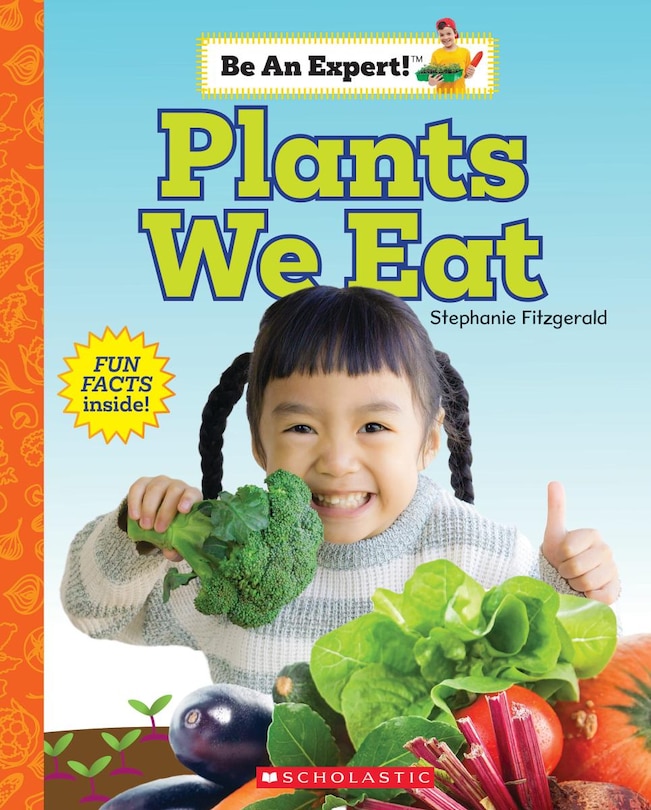 Front cover_Plants We Eat (be An Expert!)