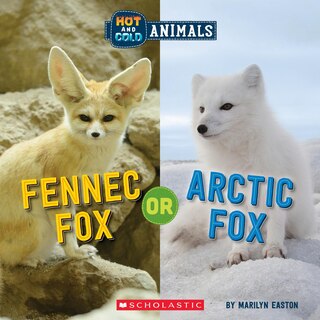 Couverture_Fennec Fox or Arctic Fox (Wild World: Hot and Cold Animals)