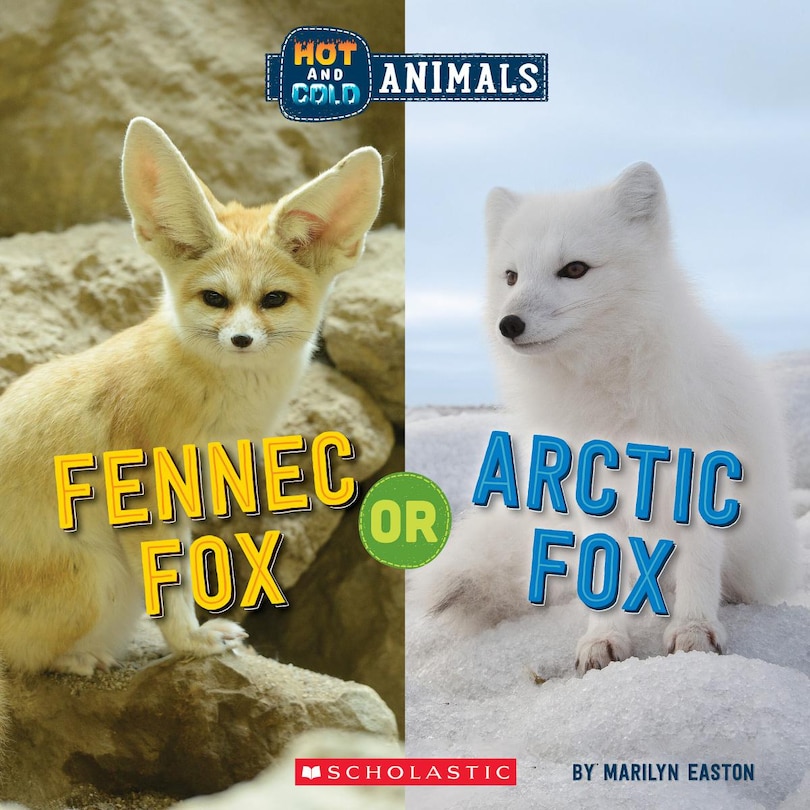 Couverture_Fennec Fox or Arctic Fox (Wild World: Hot and Cold Animals)