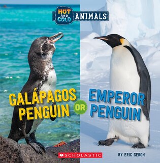 Front cover_Galapagos Penguin or Emperor Penguin (Wild World: Hot and Cold Animals)