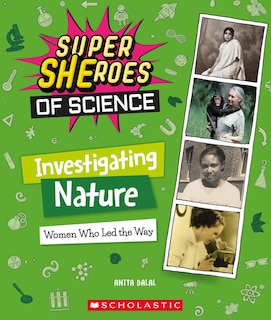 Front cover_Investigating Nature: Women Who Led the Way  (Super SHEroes of Science)