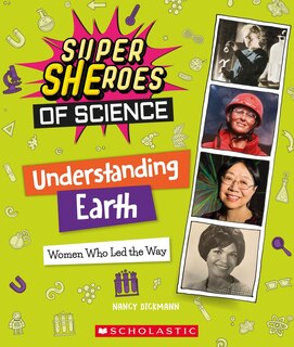 Couverture_Understanding Earth: Women Who Led the Way  (Super SHEroes of Science)
