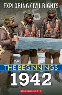 Front cover_1942 (Exploring Civil Rights: The Beginnings)