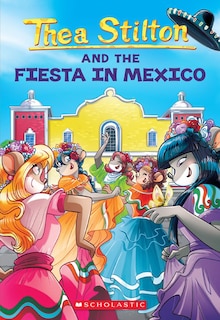 Front cover_Fiesta In Mexico (thea Stilton #35)