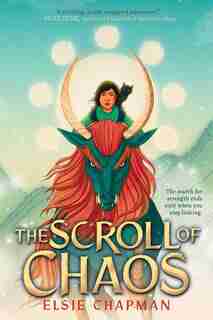 The Scroll of Chaos by Elsie Chapman