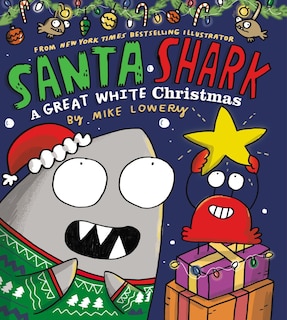 Front cover_Santa Shark: A Great White Christmas