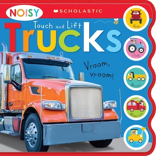 Front cover_Noisy Touch and Lift Trucks: Scholastic Early Learners (Sound Book)