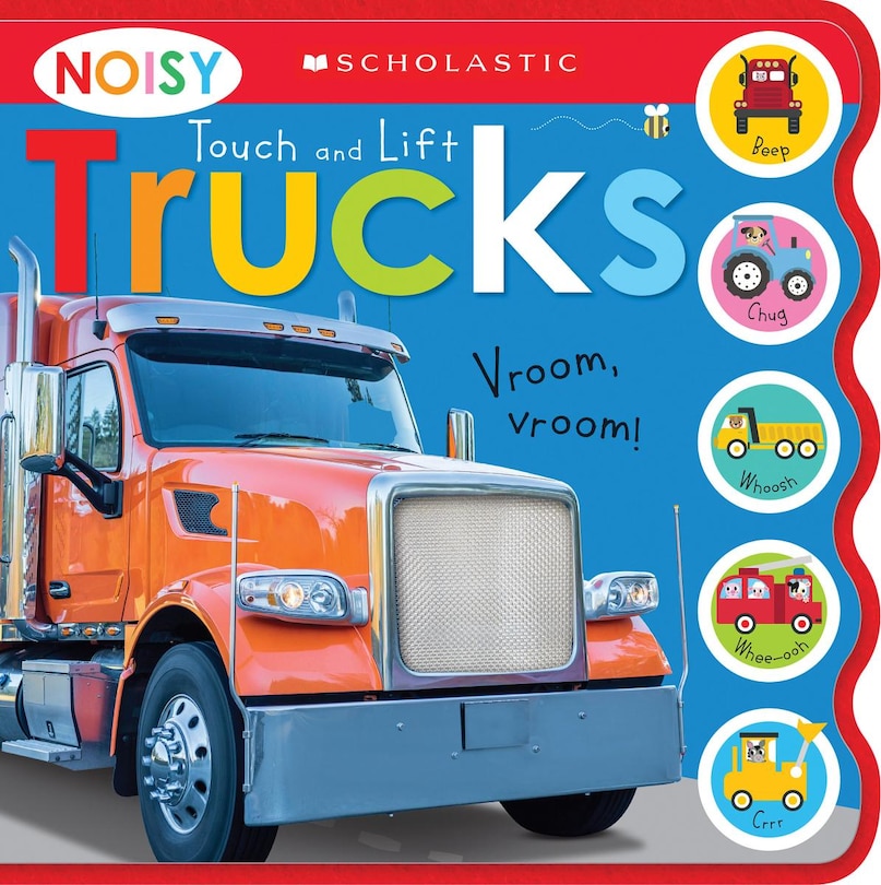 Front cover_Noisy Touch and Lift Trucks: Scholastic Early Learners (Sound Book)