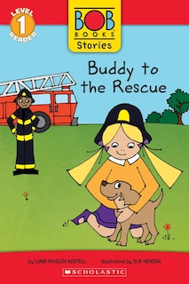 Couverture_Buddy To The Rescue (bob Books Stories: Scholastic Reader, Level 1)