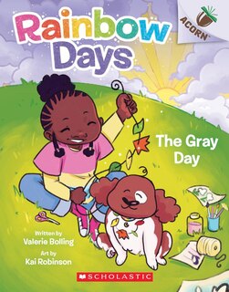 Front cover_The Gray Day: An Acorn Book (Rainbow Days #1)