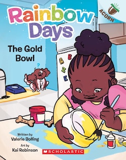 Couverture_The Gold Bowl: An Acorn Book (Rainbow Days #2)