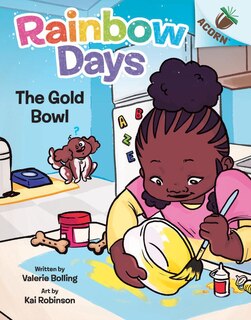 Front cover_The Gold Bowl: An Acorn Book (Rainbow Days #2)