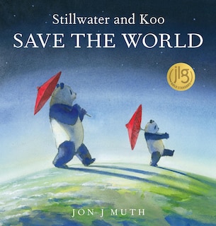 Front cover_Stillwater and Koo Save the World (A Stillwater and Friends Book)