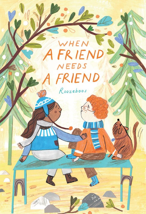 Front cover_When a Friend Needs a Friend