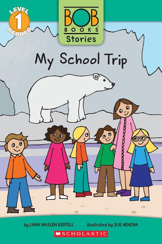Front cover_My School Trip (bob Books Stories: Scholastic Reader, Level 1)