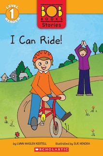 Front cover_I Can Ride! (bob Books Stories: Scholastic Reader, Level 1)