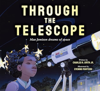 Front cover_Through the Telescope: Mae Jemison Dreams of Space