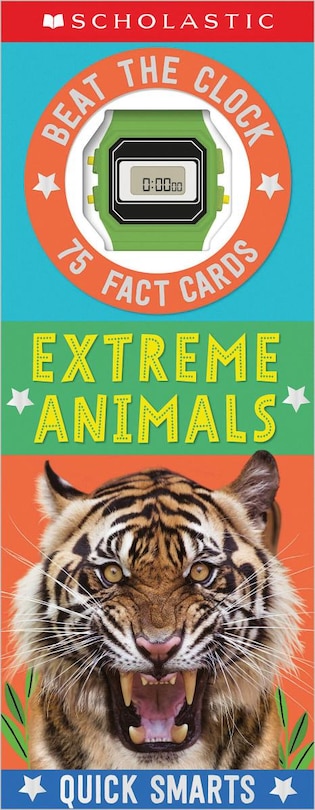 Front cover_Extreme Animals Fast Fact Cards: Scholastic Early Learners (Quick Smarts)