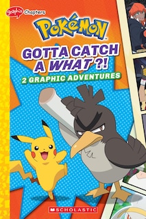 Front cover_Gotta Catch a What?! (Pokémon: Graphic Collection)
