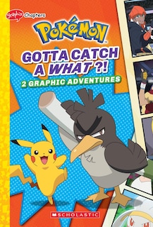 Couverture_Gotta Catch a What?! (Pokémon: Graphic Collection)